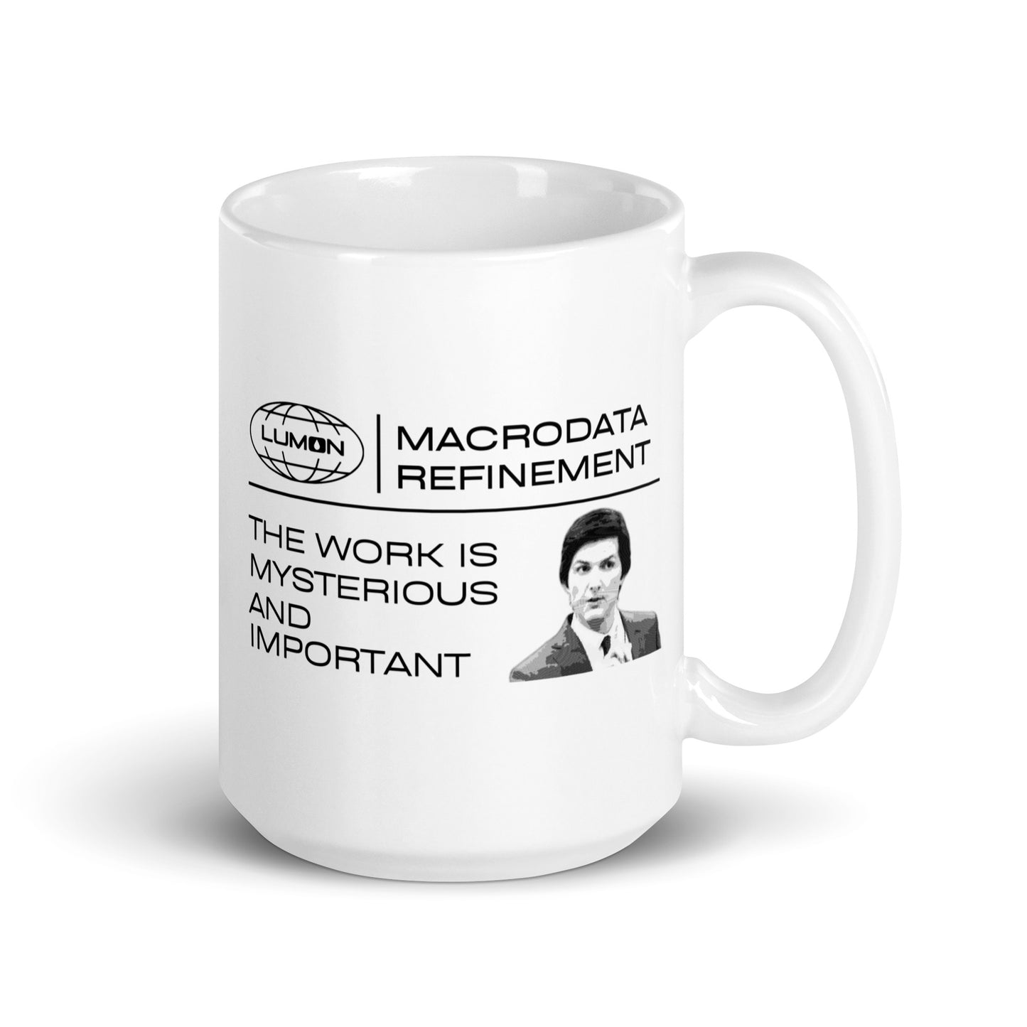 Severance Mug | The work is mysterious and important | Eco-Friendly Cup | Mark S