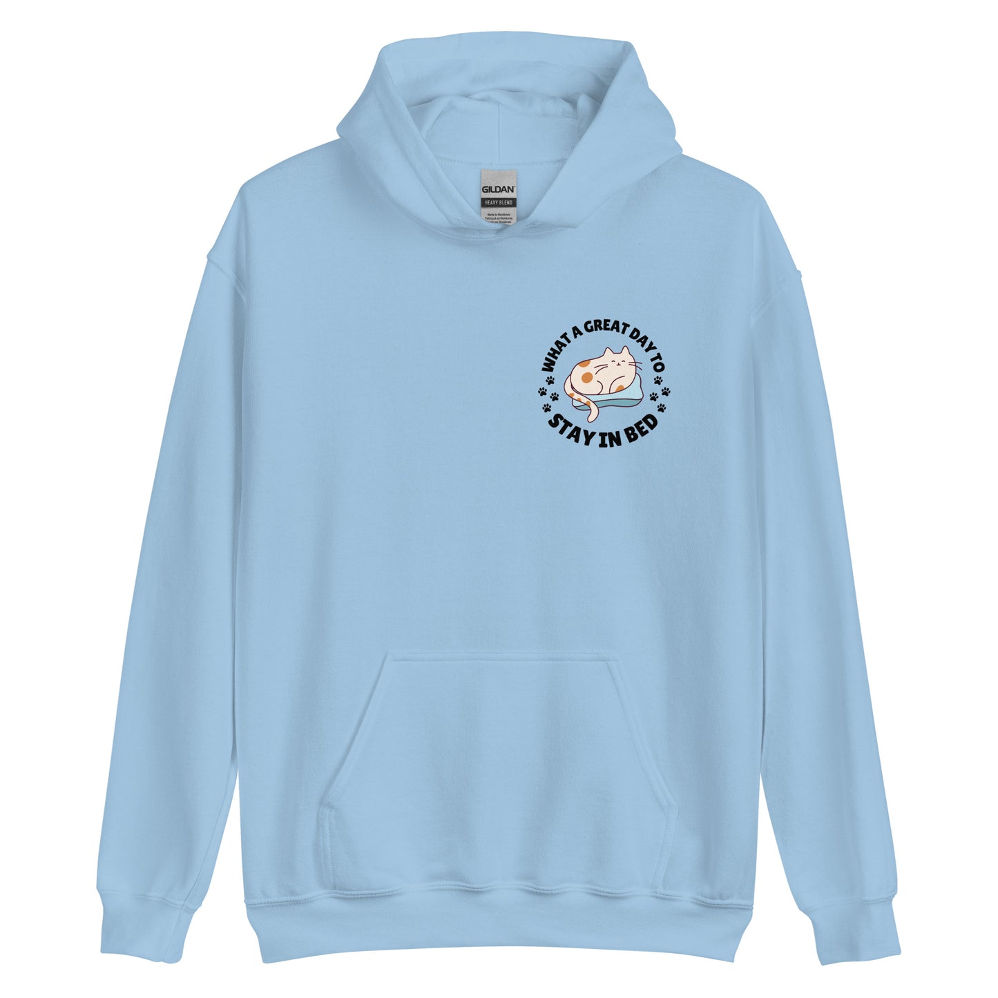 What a great day to stay in bed Hoodie | Eco friendly sustainable clothing - Jessie's Art Shop