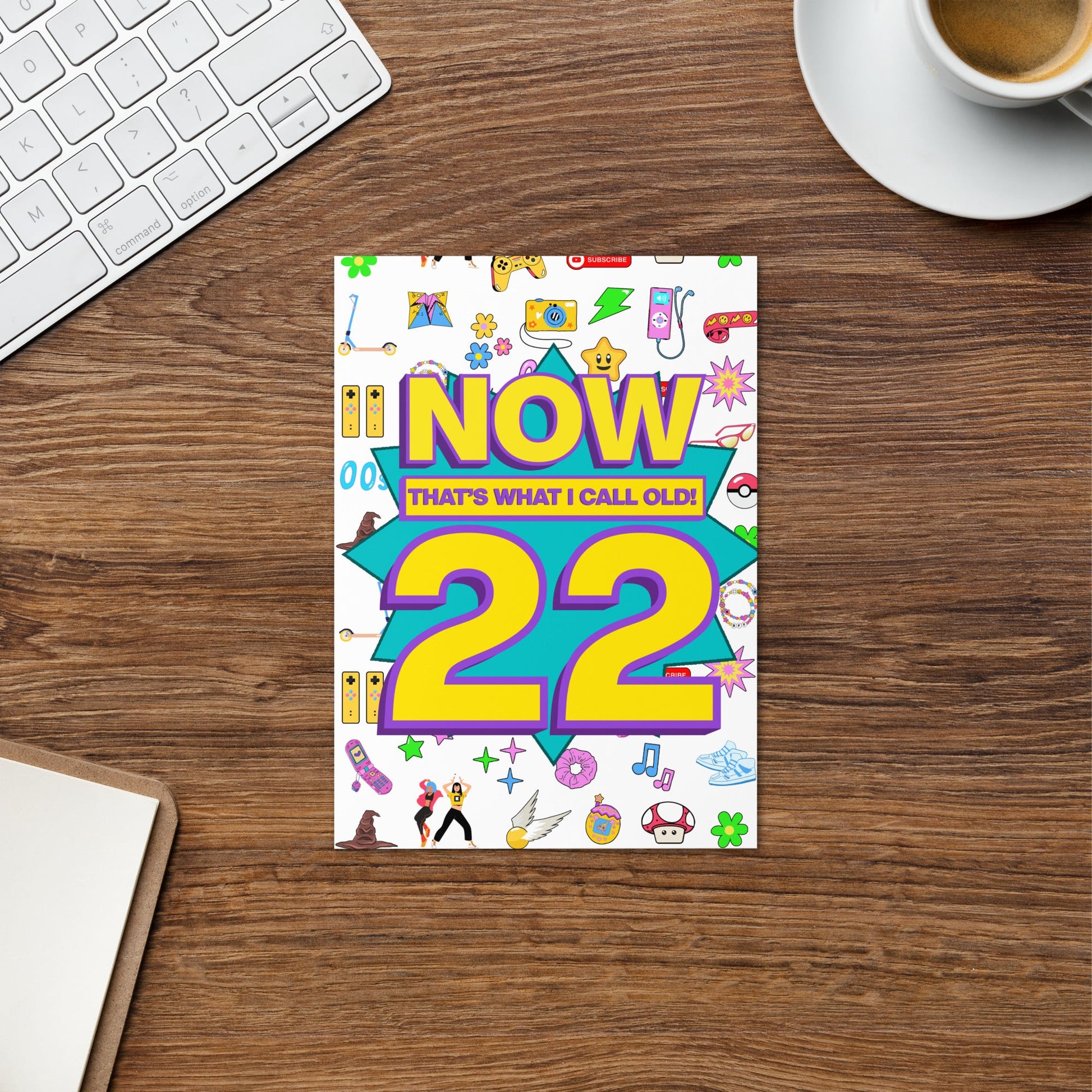 22nd Birthday Card | Now That's What I Call Old! | Premium A5 - Jessie's Art Shop