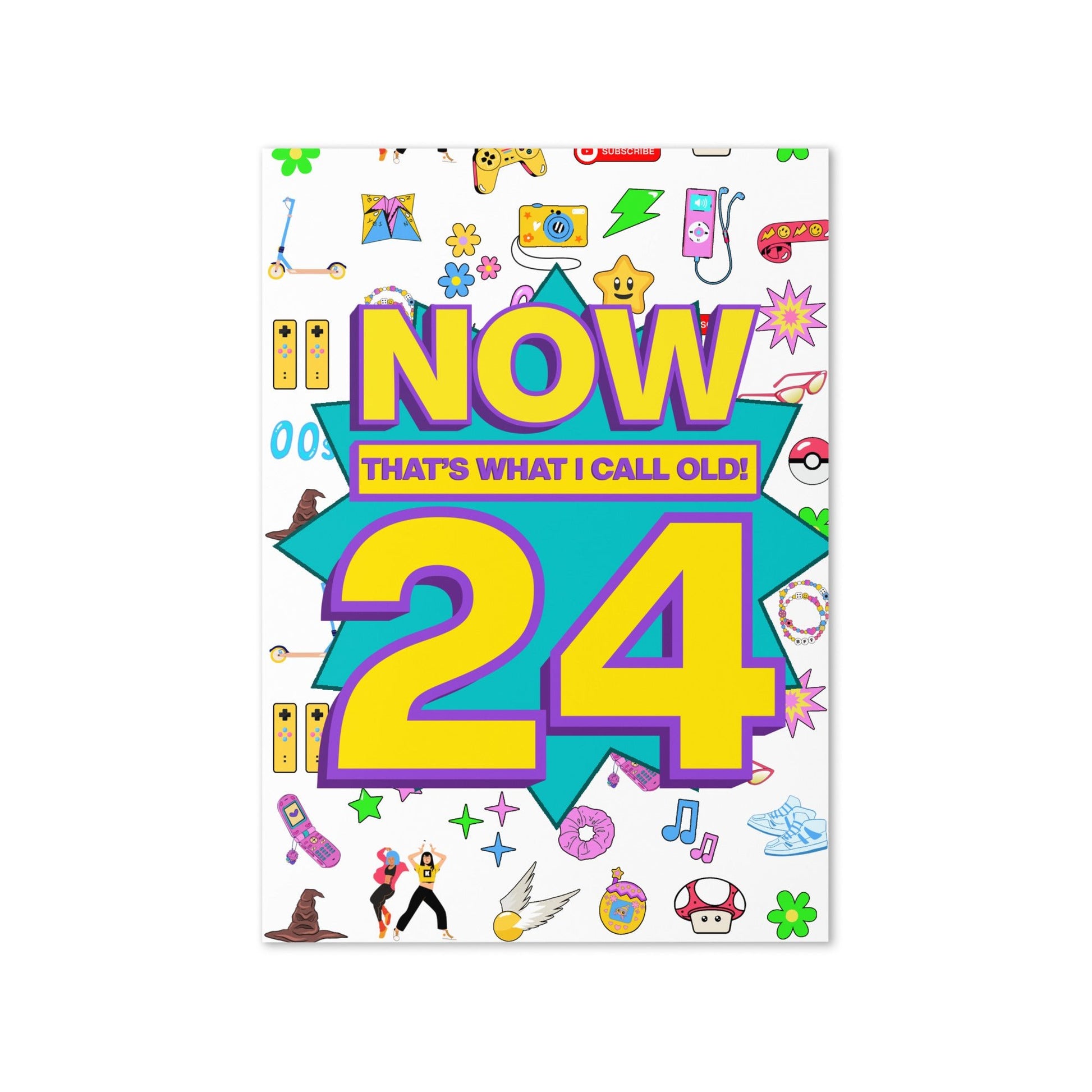 24th Birthday Card | Now That's What I Call Old! | Premium A5 - Jessie's Art Shop