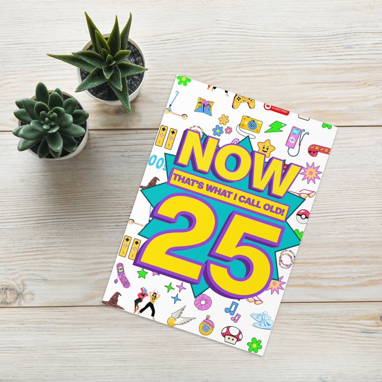 25th Birthday Card | Now That's What I Call Old! | Premium A5 - Jessie's Art Shop