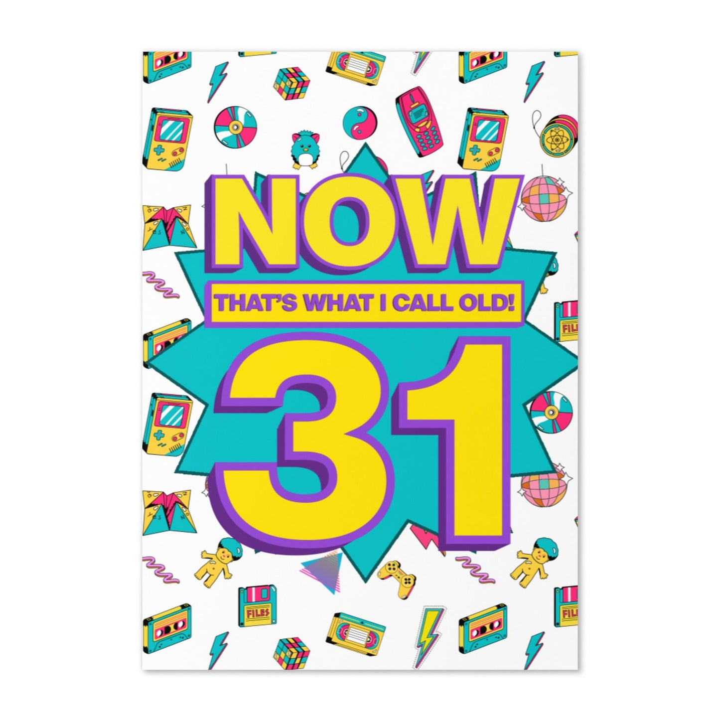 31st Birthday Card | Now That's What I Call Old! | Premium A5 - Jessie's Art Shop