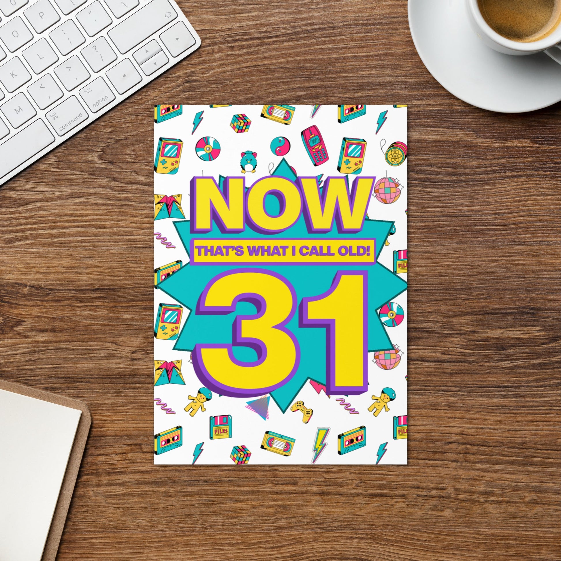 31st Birthday Card | Now That's What I Call Old! | Premium A5 - Jessie's Art Shop