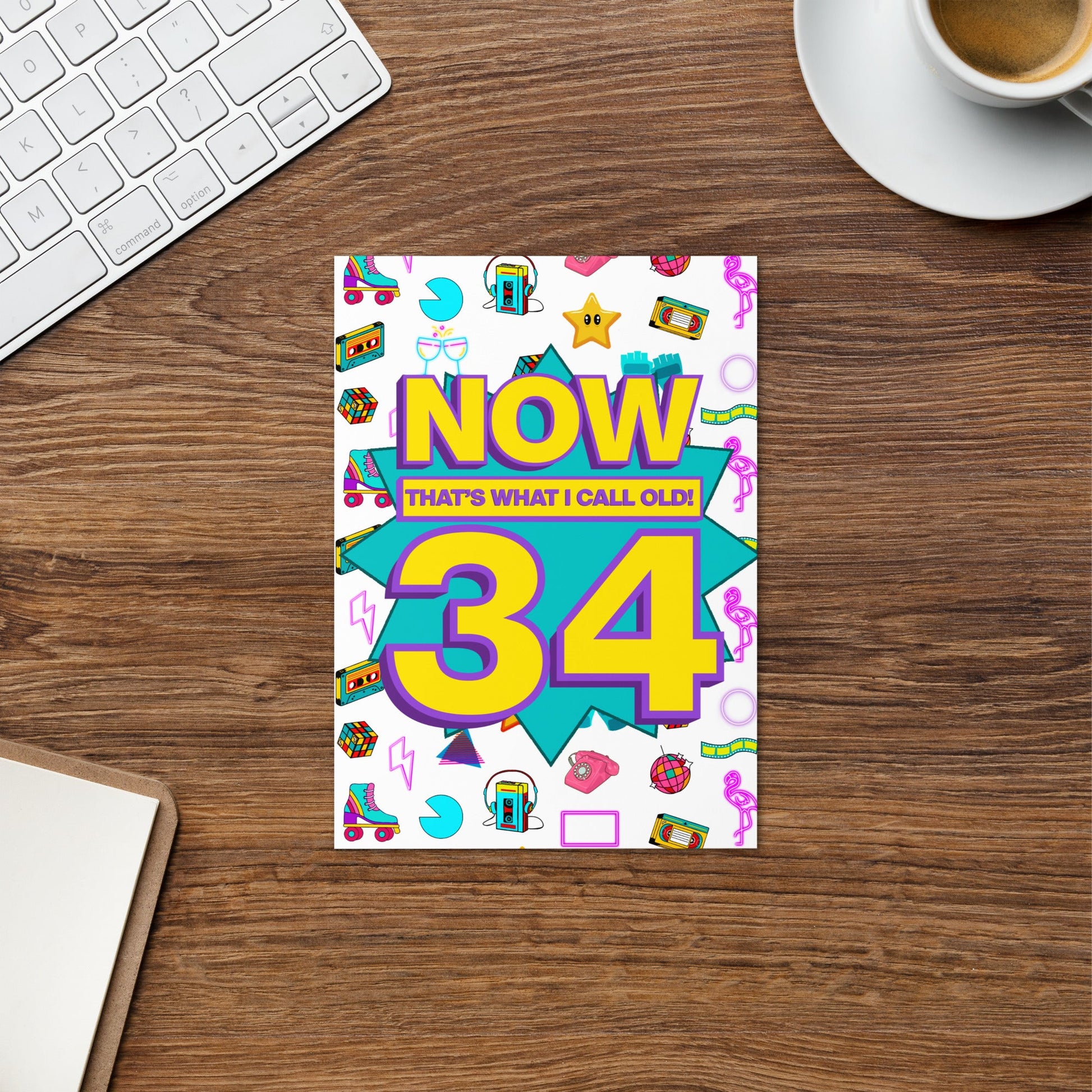 34th Birthday Card | Now That's What I Call Old! | Premium A5 - Jessie's Art Shop