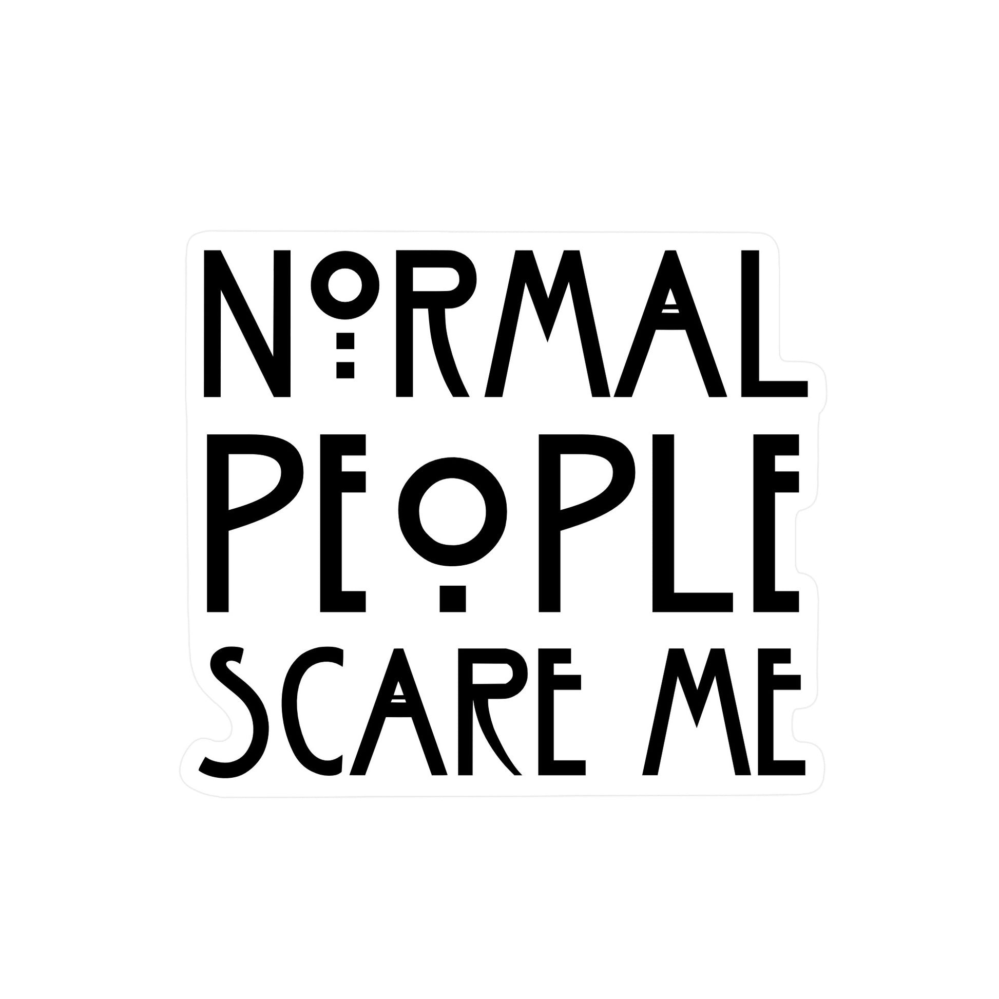 Normal People Scare Me Sticker | Tate Langdon AHS | Eco-Friendly Vinyl - Jessie's Art Shop