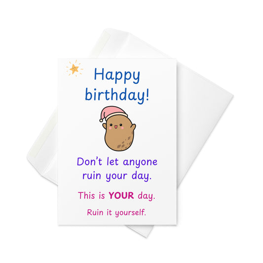 Kawaii Potato Birthday Card | Sarcastic Humour | Premium A5 Custom - Jessie's Art Shop