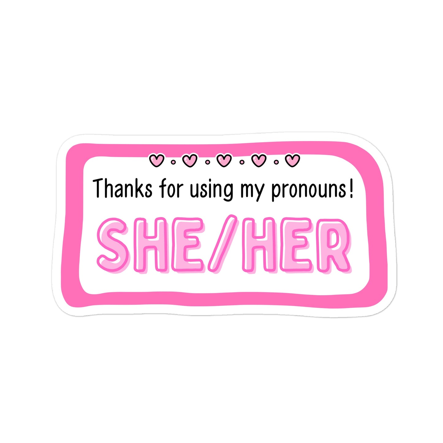 She/Her Pronouns Pride Sticker - Jessie's Art Shop