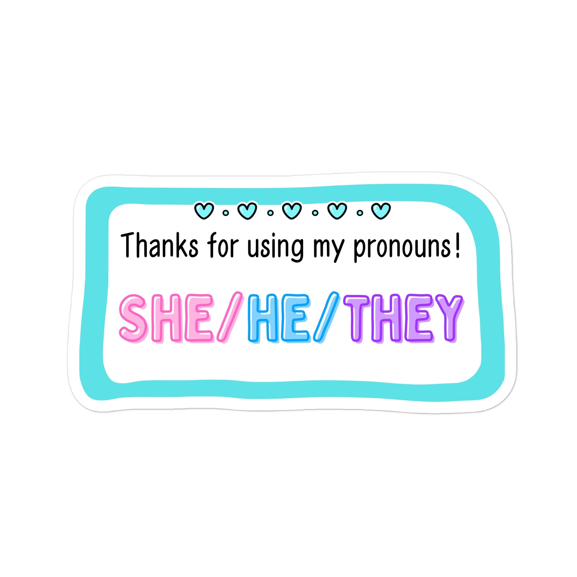 She/He/They Pronouns Pride Sticker - Jessie's Art Shop