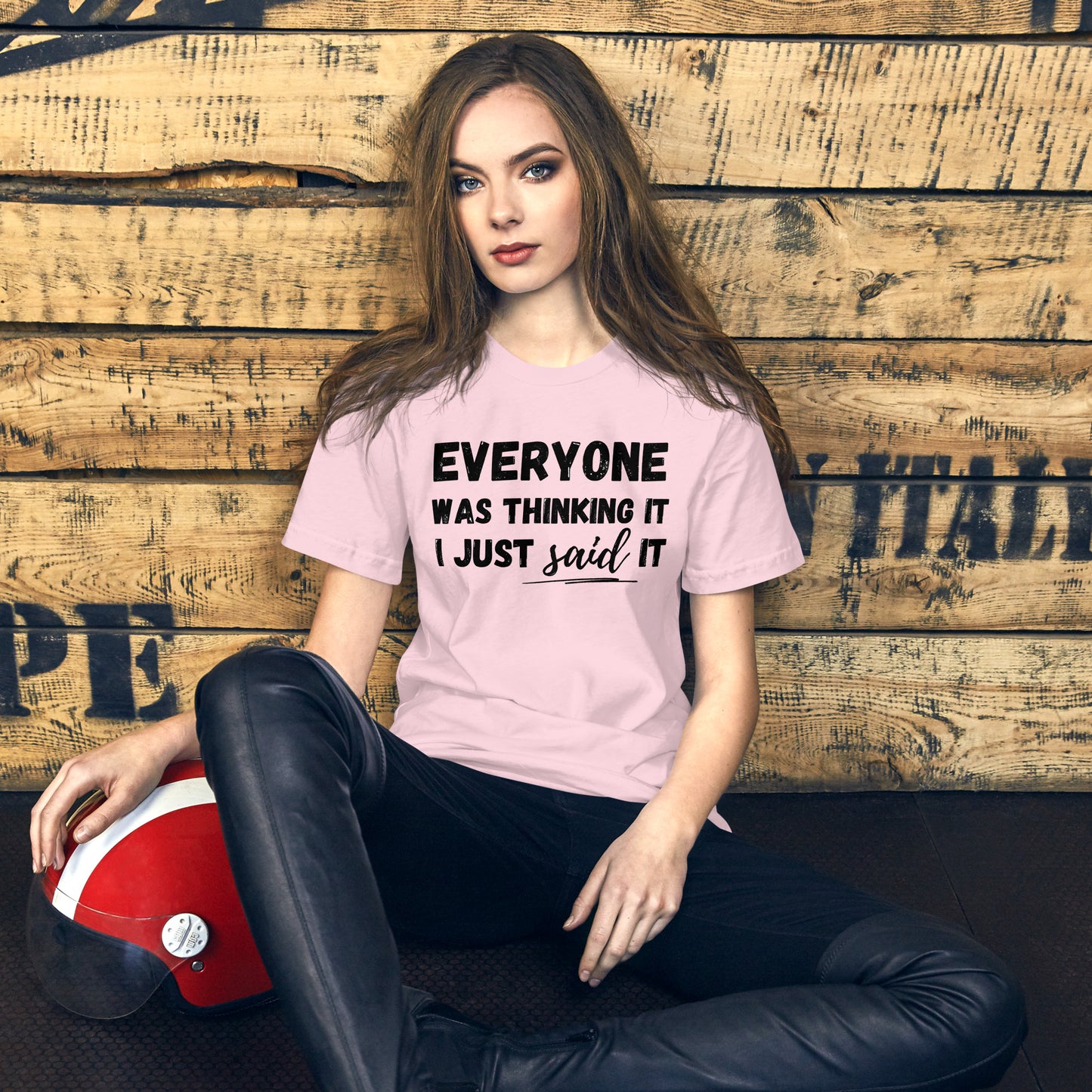 Funny T-shirt | Everyone was thinking it I just said it | Premium tee