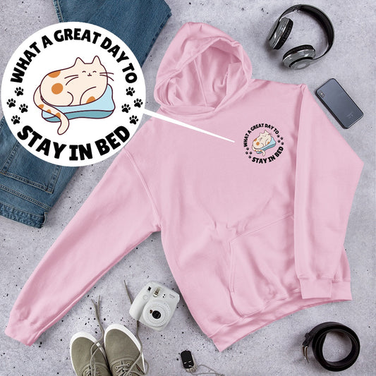 What a great day to stay in bed Hoodie | Eco friendly sustainable clothing - Jessie's Art Shop