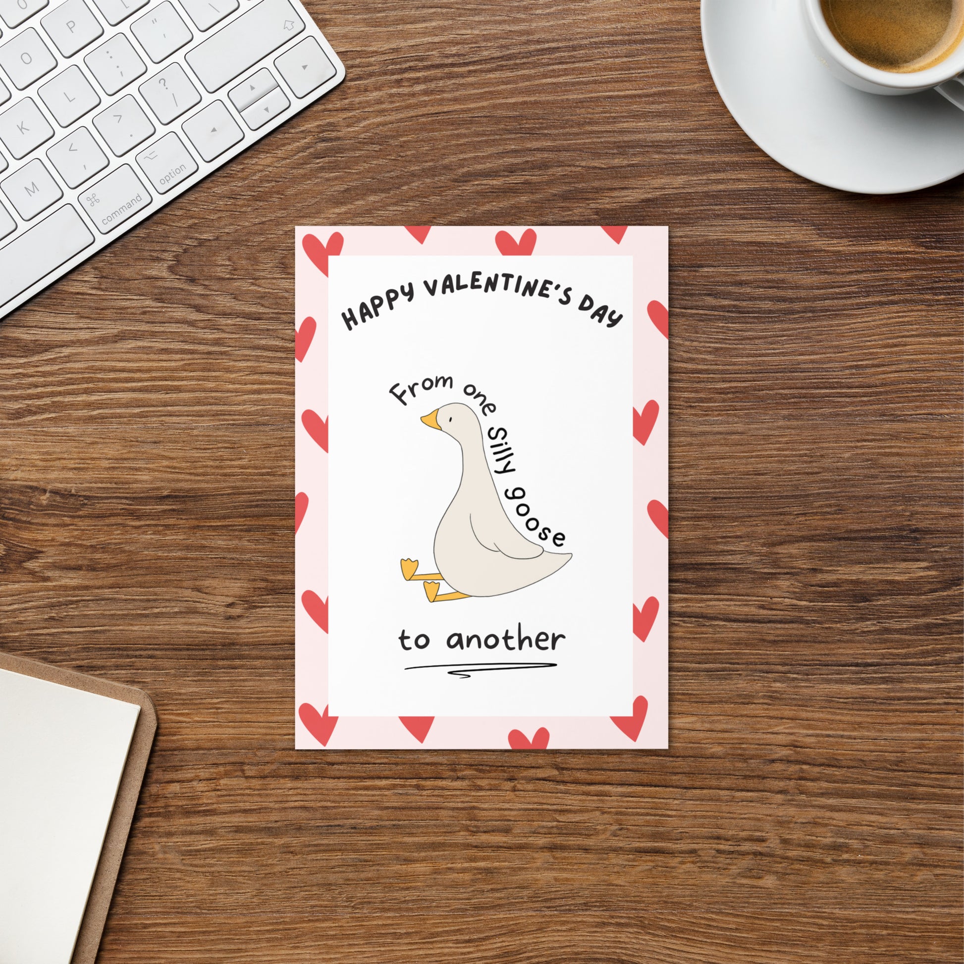 A funny Valentine’s Day card with an image of a silly goose, with the quote Happy Valentine’s Day from one silly goose to another