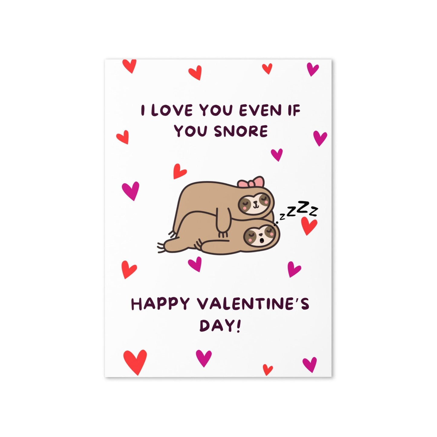 Funny Valentine’s Day card I love you even if you snore!