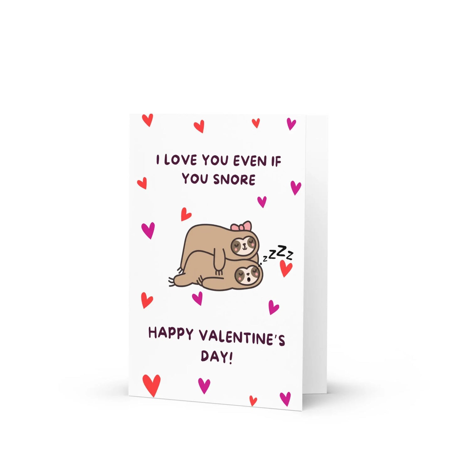 Funny Valentine’s Day card I love you even if you snore!