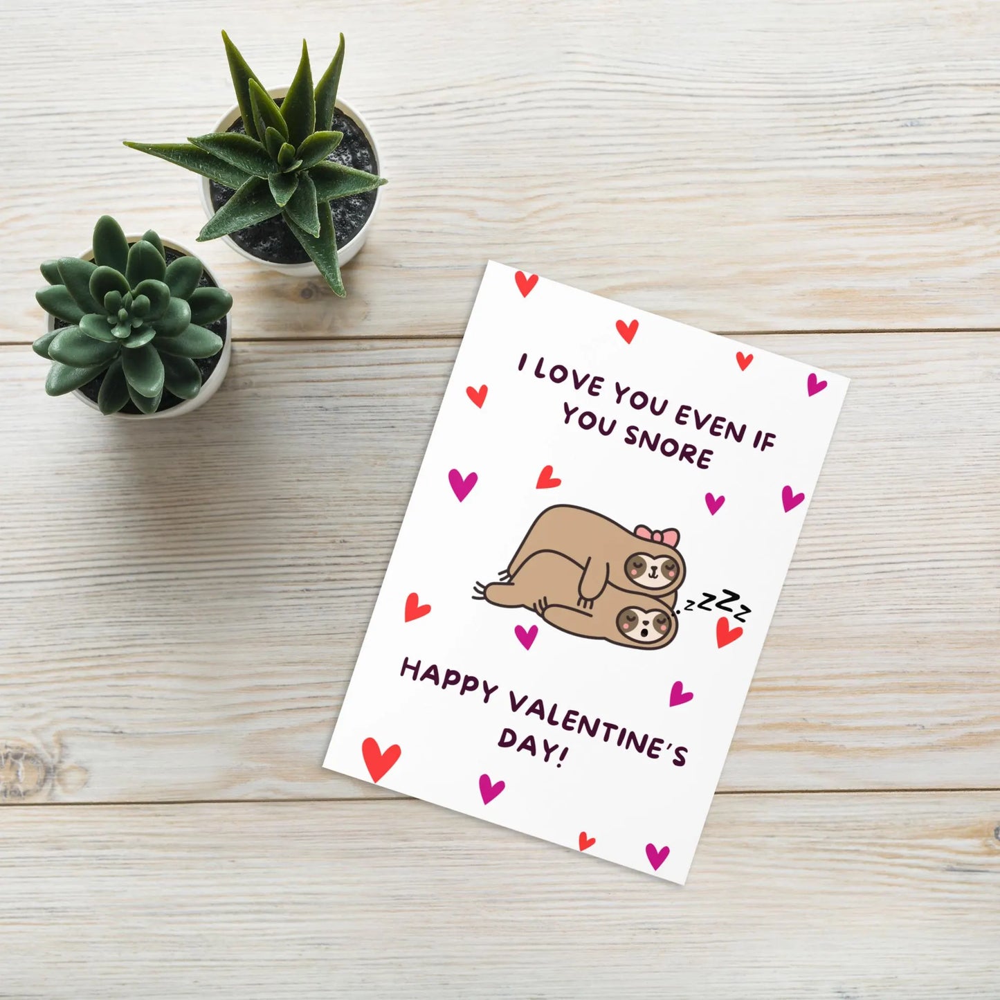 Funny Valentine’s Day card I love you even if you snore!