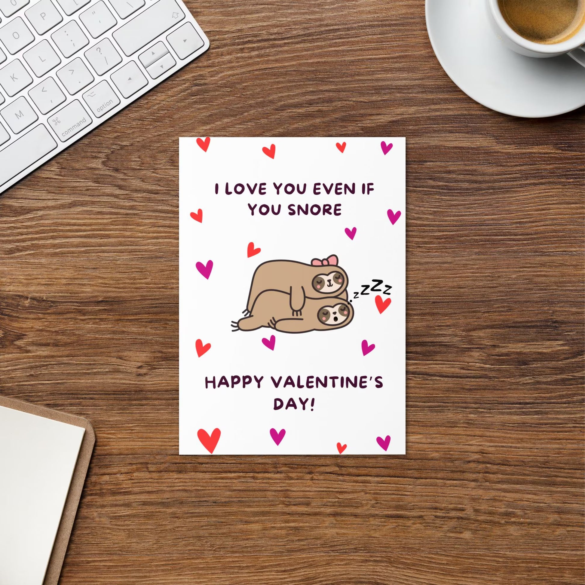 Funny Valentine’s Day card I love you even if you snore!