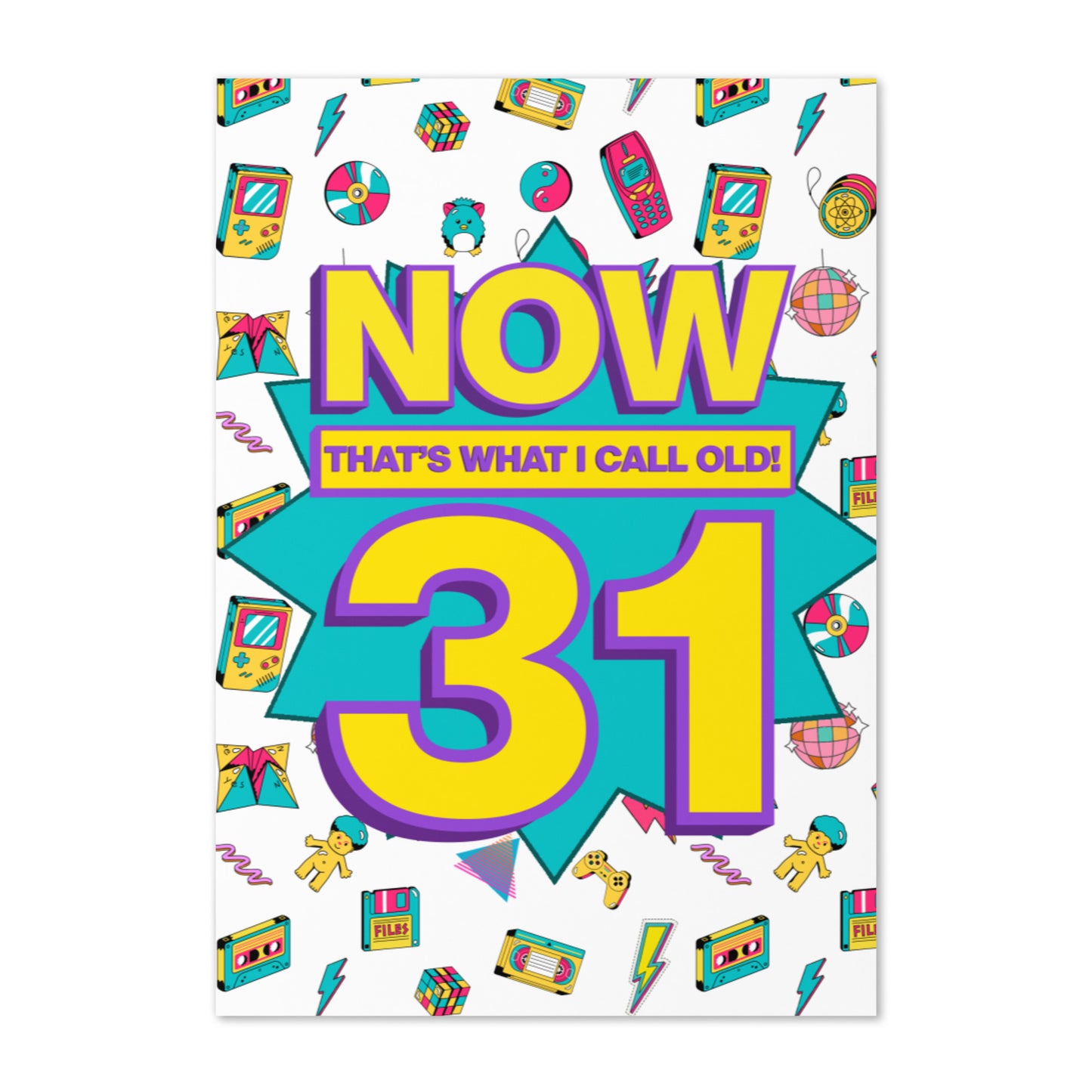 Funny 31st birthday card | now that's what I call old! A5 card | 31 years old