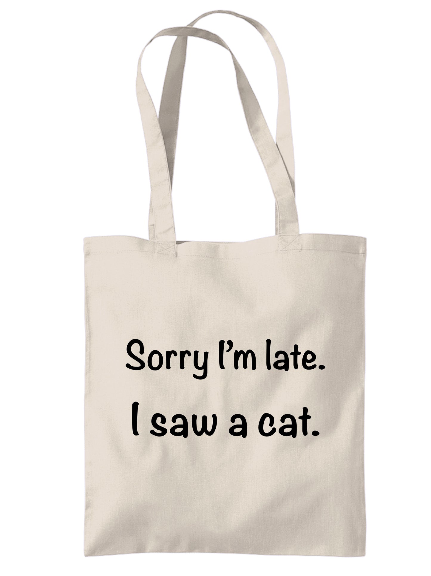 Sorry I’m late I saw a cat tote bag | Eco friendly Canvas reusable shopping Bag