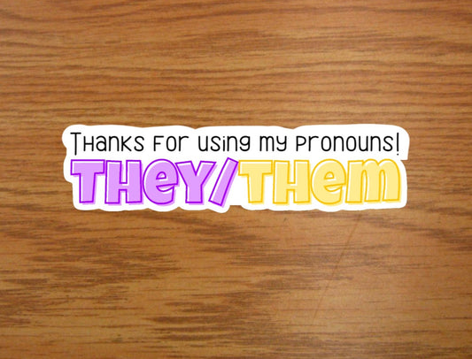 Thanks for using my they/them pronouns sticker | LGBTQ+ queer non-binary decals