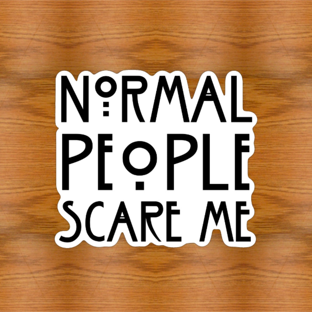 Normal People Scare Me Sticker | Tate Langdon AHS | Eco-Friendly Vinyl - Jessie's Art Shop