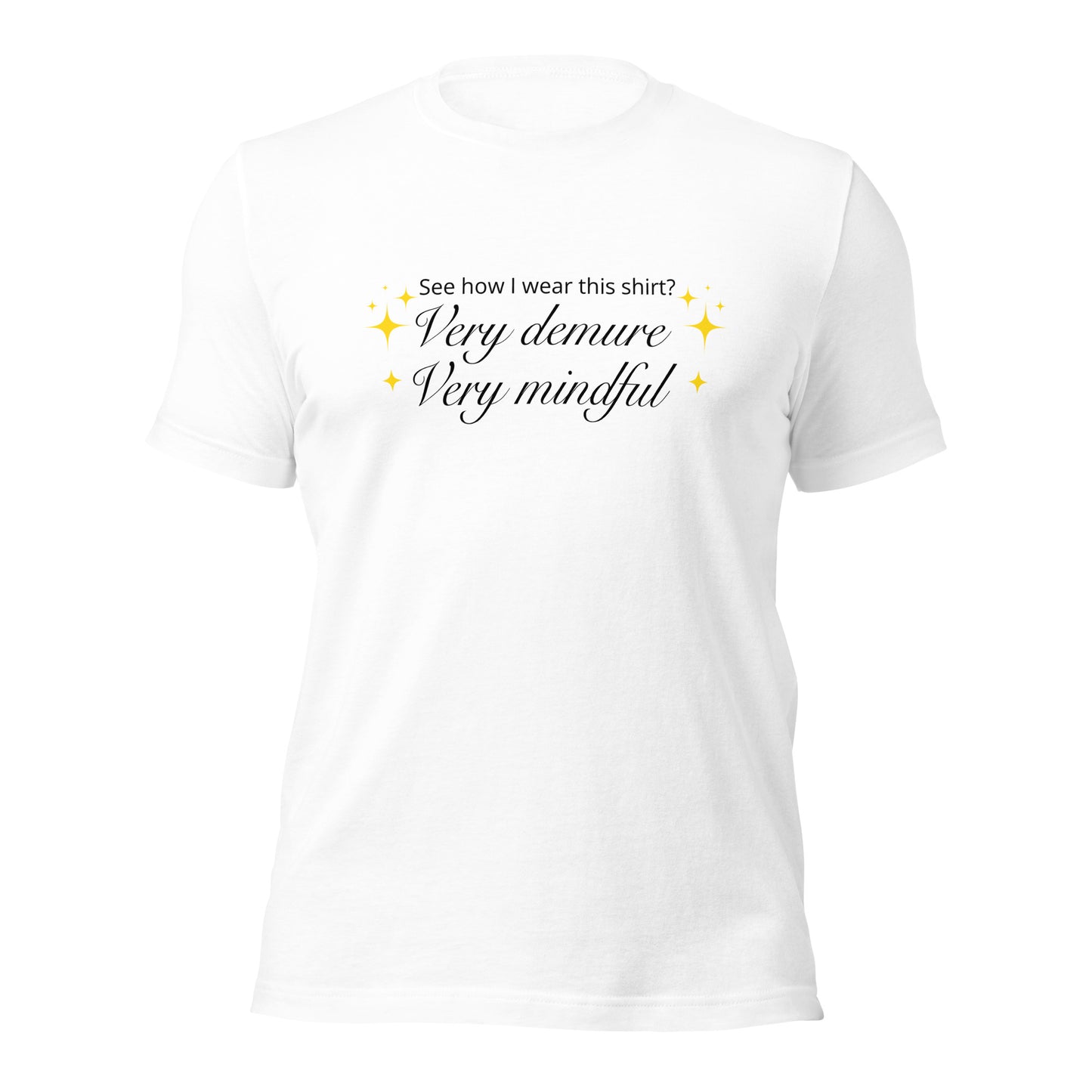 Very demure. Very mindful T-shirt | premium quality eco-friendly tee