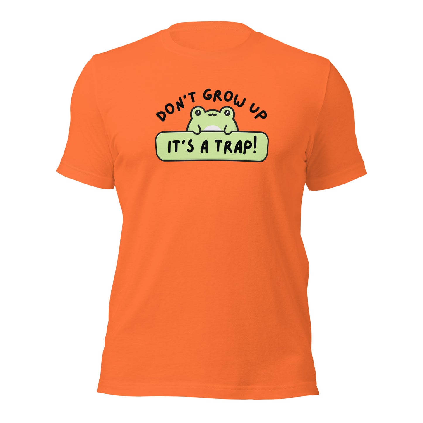 Don’t grow up. It’s a trap T-shirt | cute funny premium quality eco-friendly tee