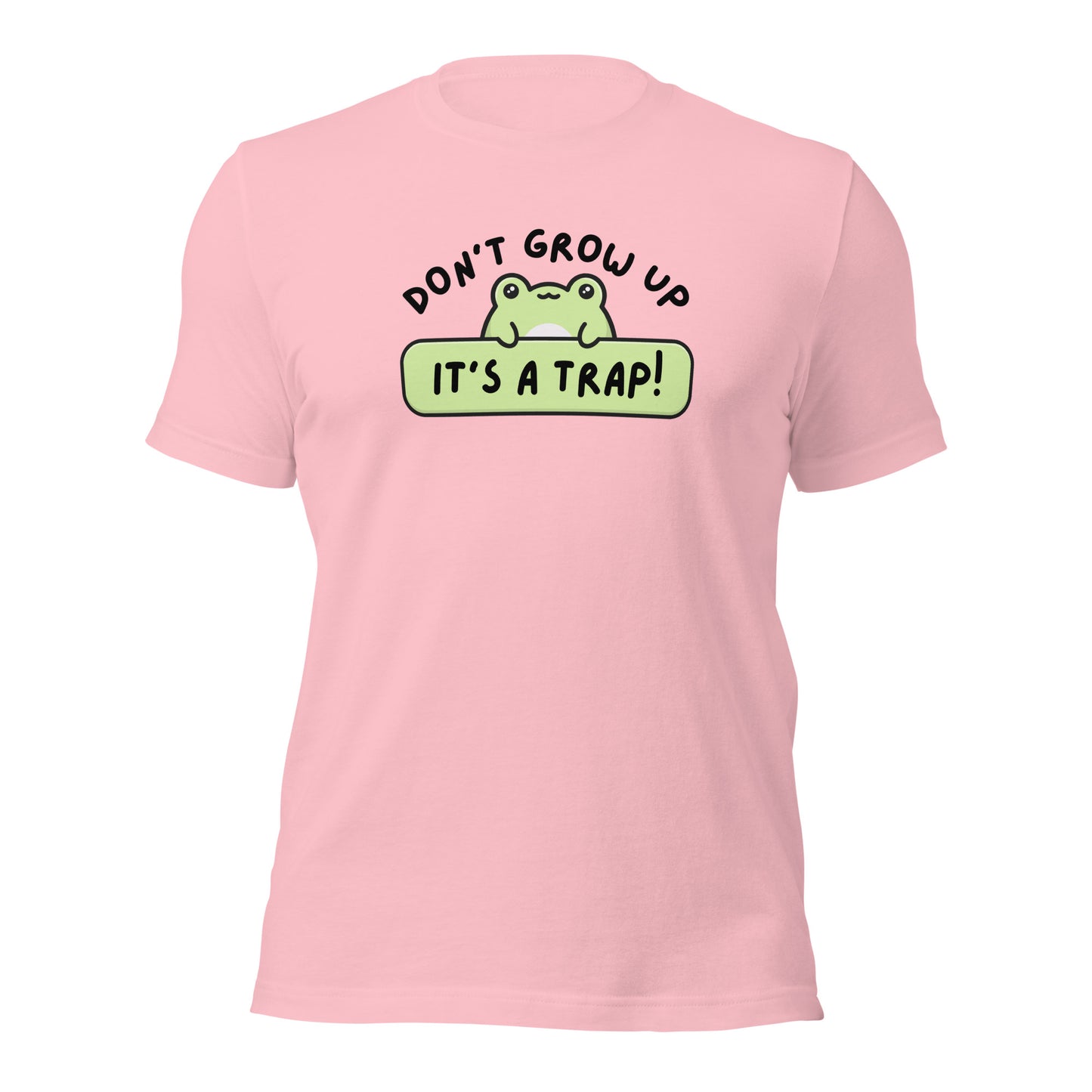 Don’t grow up. It’s a trap T-shirt | cute funny premium quality eco-friendly tee