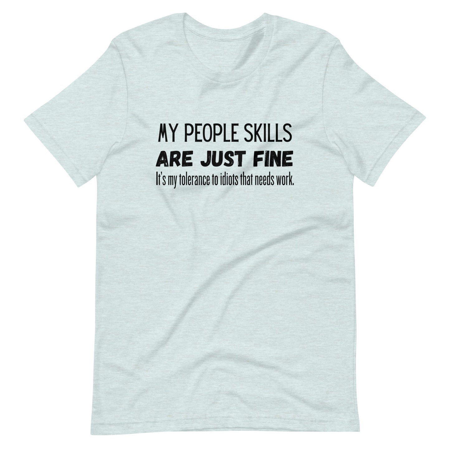 People Skills T-Shirt | Funny Sarcastic Quote | Premium Eco Tee - Jessie's Art Shop