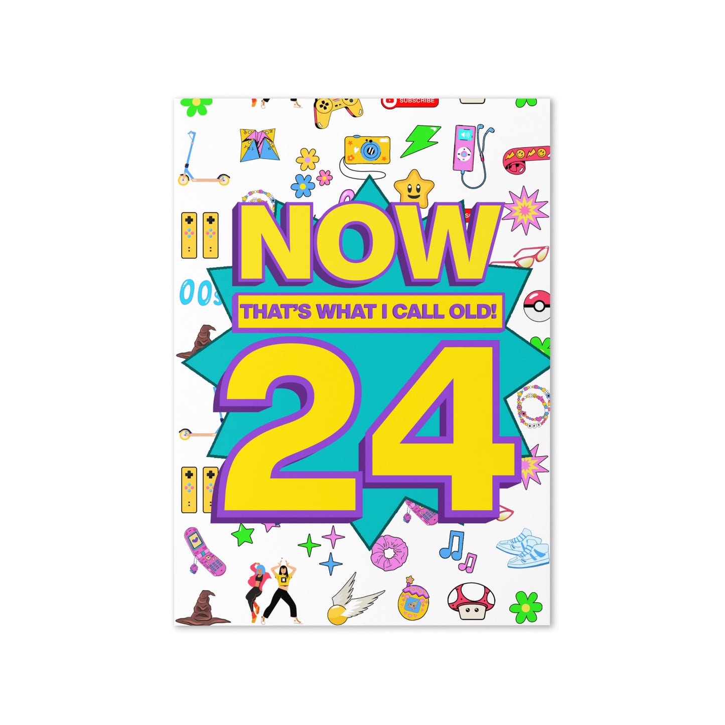 24th Birthday Card | Now That's What I Call Old! | Premium A5