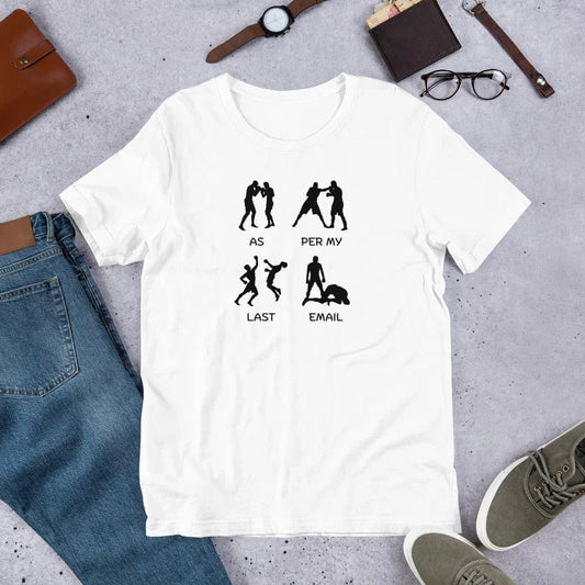 As Per My Last Email Funny T-shirt | Premium tee - Jessie's Art Shop