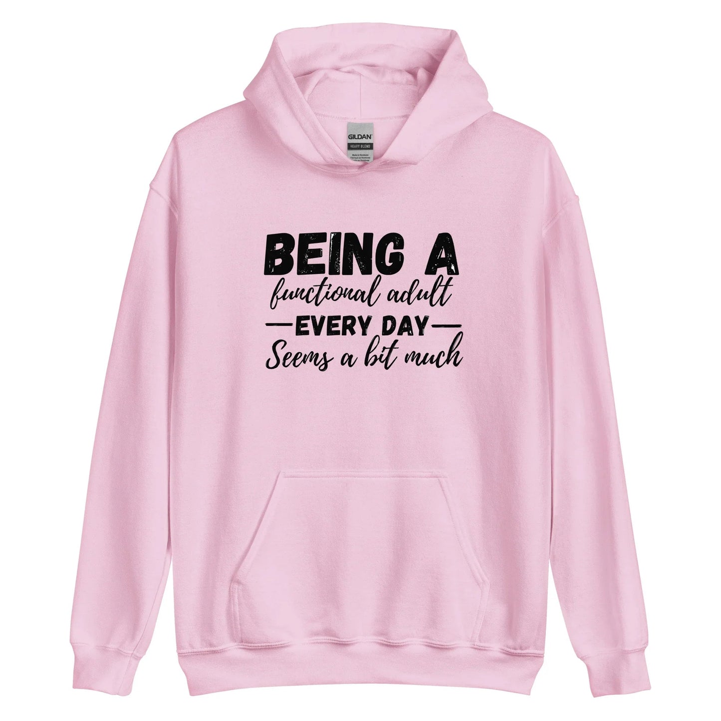 Being a Functional Adult Hoodie | Funny Eco friendly sustainable clothing - Jessie's Art Shop