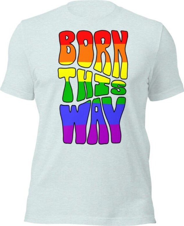 Born This Way Pride T-Shirt | Rainbow Flag Colours | Premium Eco Tee - Jessie's Art Shop