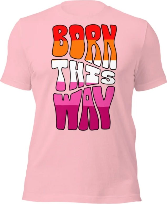 Born This Way Lesbian Pride T-Shirt | Sapphic Flag Colours | Premium Eco Tee - Jessie's Art Shop