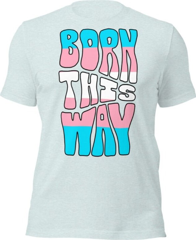 Born This Way Trans Pride T-Shirt | Trans Flag Colours | Premium Eco Tee - Jessie's Art Shop