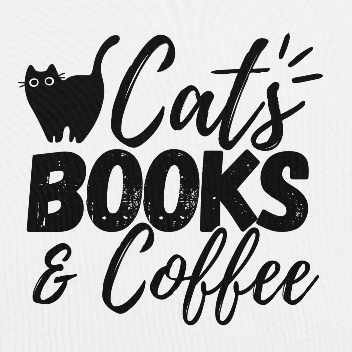 Cats books and coffee T-shirt | funny tee for cat coffee and book lovers