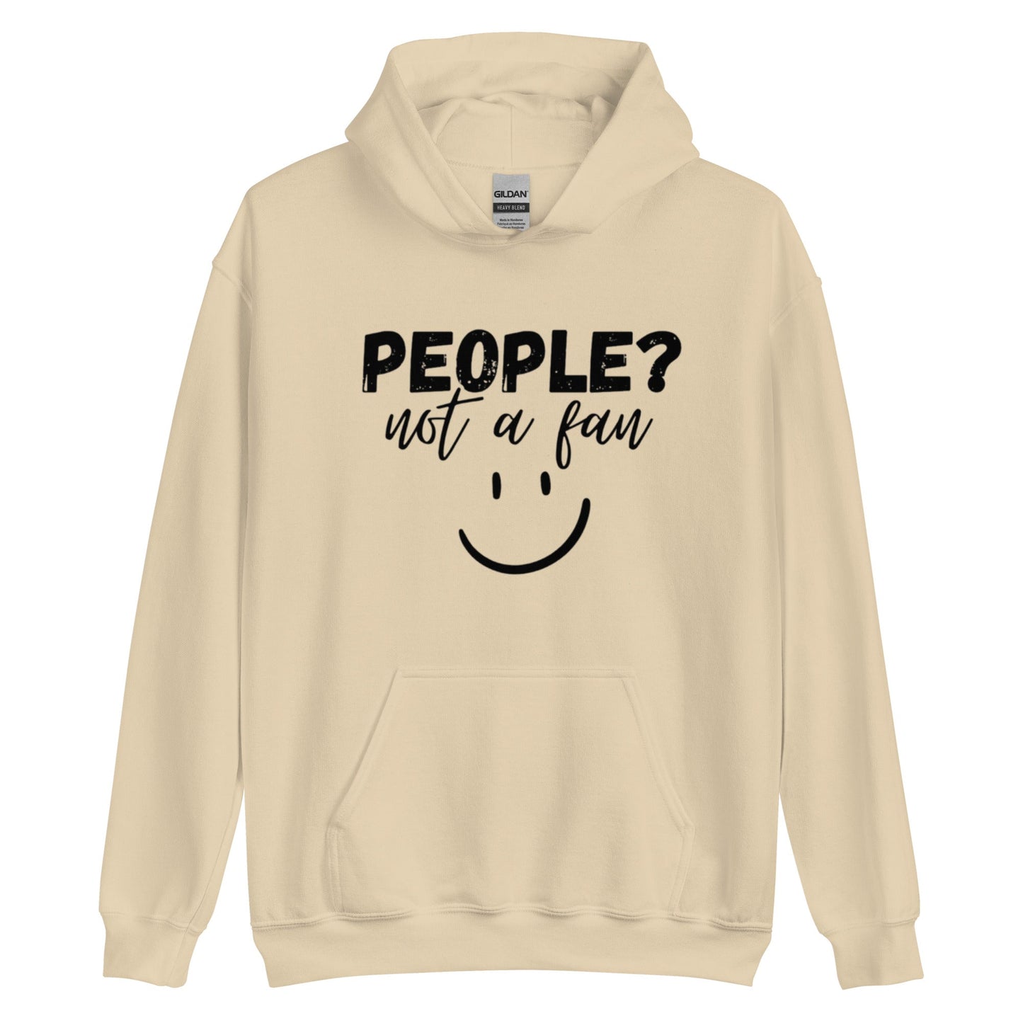 People? Not a fan Hoodie | Funny Eco friendly sustainable clothing - Jessie's Art Shop