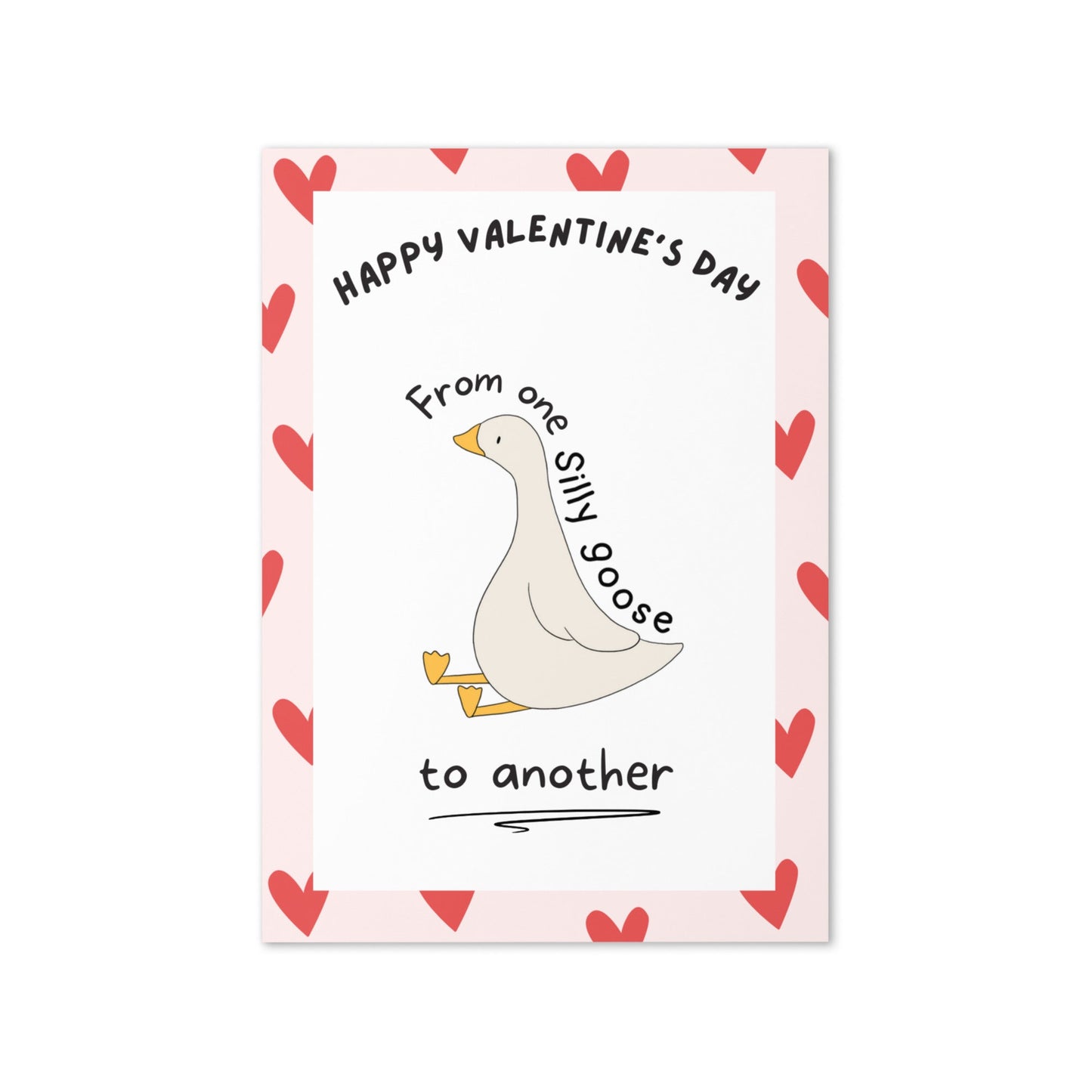 A funny Valentine’s Day card with an image of a silly goose, with the quote Happy Valentine’s Day from one silly goose to another