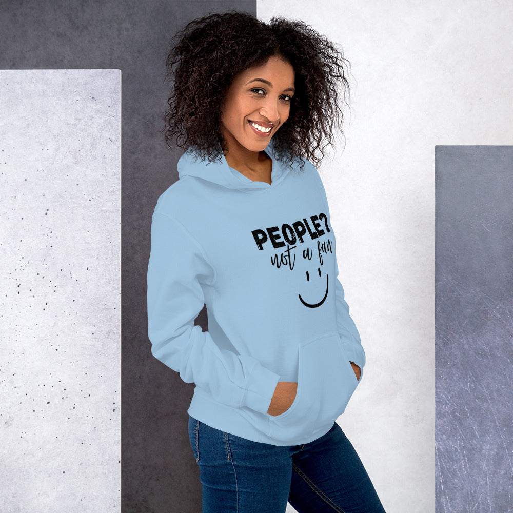 People? Not a fan Hoodie | Funny Eco friendly sustainable clothing - Jessie's Art Shop