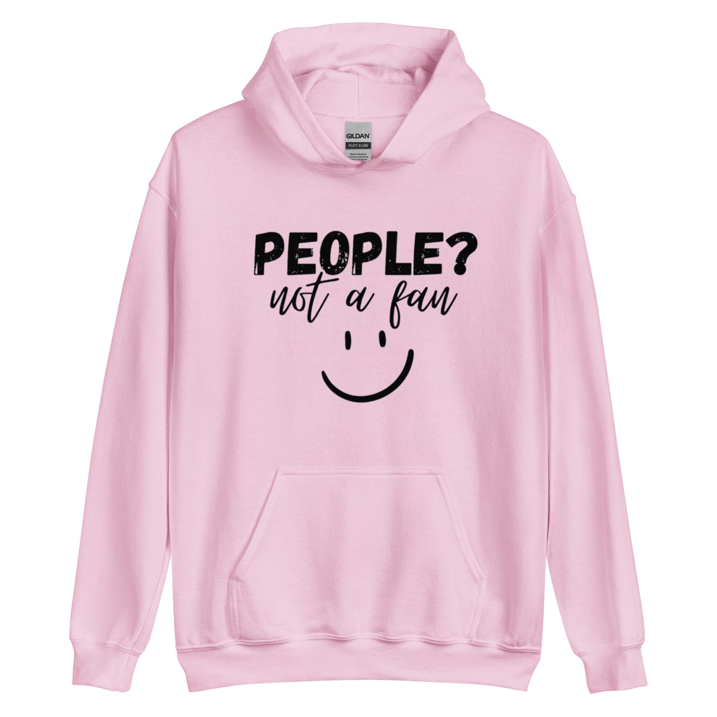 People? Not a fan Hoodie | Funny Eco friendly sustainable clothing - Jessie's Art Shop