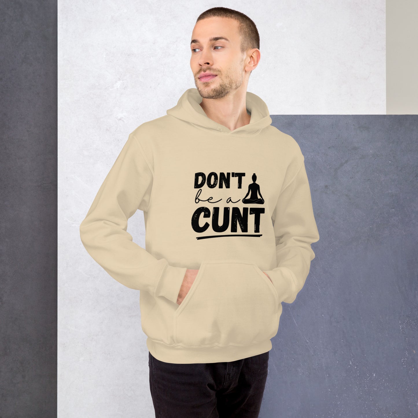 Don't Be a C*nt Hoodie | Funny Eco friendly sustainable clothing - Jessie's Art Shop